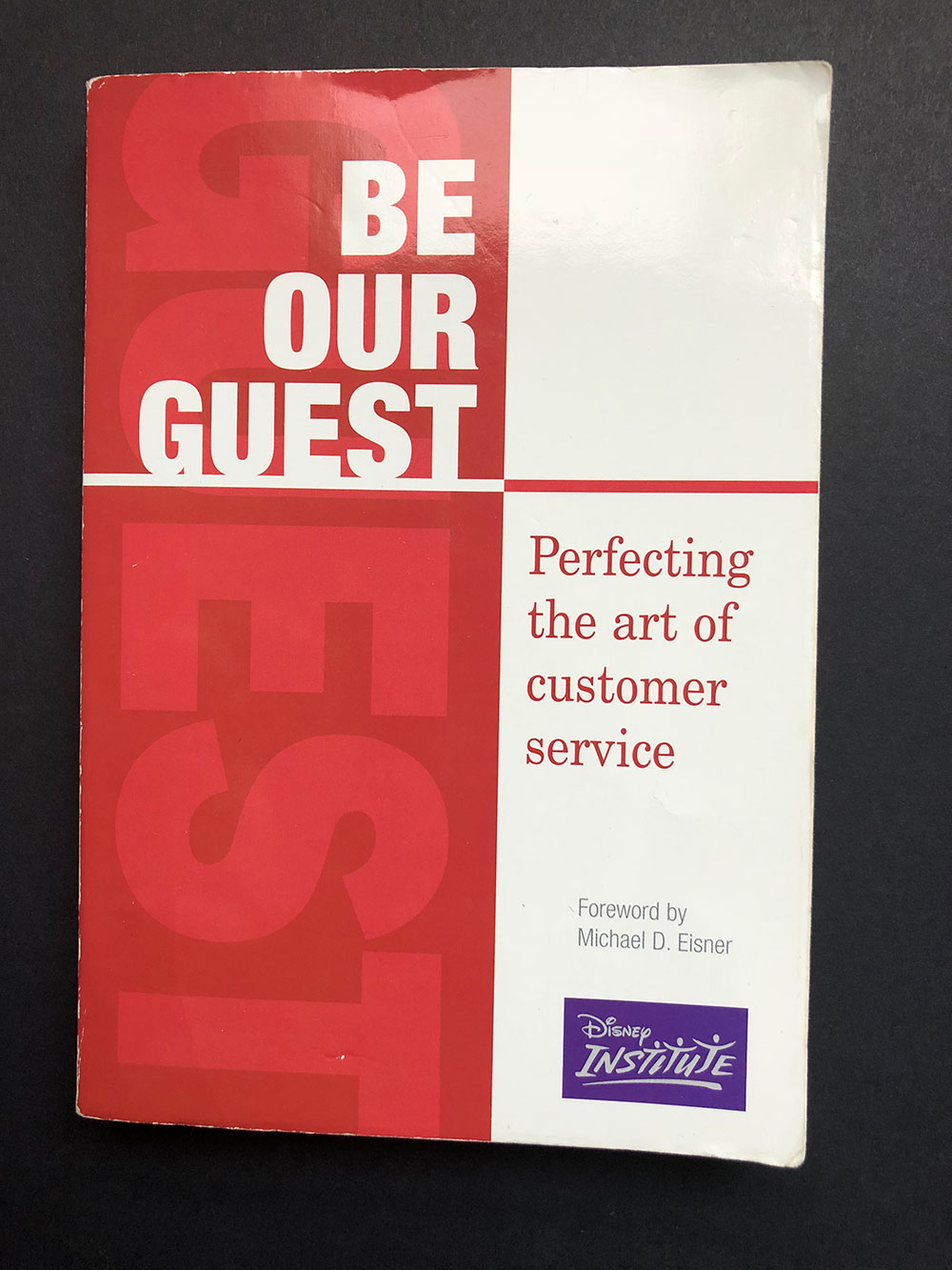 Customer Service – Lessons from Be Our Guest